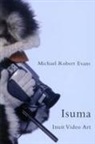 Michael Robert Evans - Isuma
