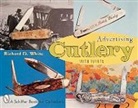 Richard White, Richard D White, Richard D. White - Advertising Cutlery
