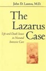 John D Lantos, John D. Lantos - Lazarus Case