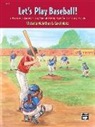 Carol Matz, Victoria McArthur - Let's Play Baseball!