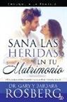 Barbara Rosberg, Gary Rosberg - Sana Las Heridas En Tu Matrimonio