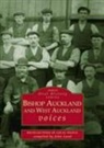 John Land, Jon Land, John Land, Jon Land - Bishop Auckland and West Auckland Voices: Recollections of Local People