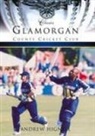 Andrew Hignell - Glamorgan County Cricket Club (Classic Matches)