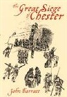 John Barratt - The Great Siege of Chester