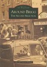 John Holland, Valerie Holland - Around Brigg The Second Selection: Images of England