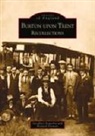Richard Farman, Geoff Sowerby, Geoffrey Sowerby - Burton Upon Trent Recollections