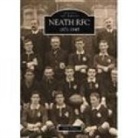 Mike Price - Neath RFC 1871-1945: Images of Sport