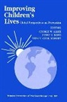 George W. Albee, Lynne A. Bond, Toni V C Monsey, Toni V. C. Monsey, George W. Albee, Lynne A. Bond... - Improving Children's Lives