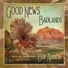 Good News in the Badlands: Americana Gospel Folk Music (Audio book)