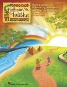 John Higgins, John Jacobson - Walk with Me, Tulitha: Story & Songs of Learning, Discovery and Meeting Challenges