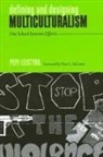 Pepi Leistyna - Defining and Designing Multiculturalism