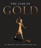 Hans Gert Bachmann, Hans-Gert Bachmann - The Lure of Gold: An Artistic and Cultural History
