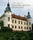 Michael Pratt, Gerhard Trumler - The Great Country Houses of Poland