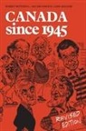 Robert Bothwell, Ian Drummond, Ian M. Drummond, John English - Canada Since 1945