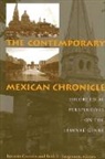 Ignacio Corona, Beth E. Jorgensen, Beth Ellen Jorgensen, Beth E. Jörgensen - The Contemporary Mexican Chronicle: Theoretical Perspectives on the Liminal Genre