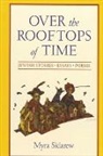 Myra Sklarew - Over the Rooftops of Time
