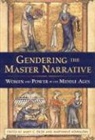 Mary Erler, Mary C. Erler, Maryanne Kowaleski - Gendering the Master Narrative