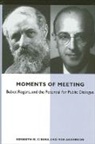 Rob Anderson, Kenneth N Cissna, Kenneth N. Cissna - Moments of Meeting