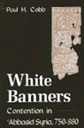 Paul M Cobb, Paul M. Cobb - White Banners