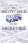 John F. Hart, John Fraser Hart, John Fraser (Professor of Geography Hart, John Fraser Rhodes Hart, John T Morgan, John T. Morgan... - Unknown World of the Mobile Home