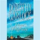 Dorothy Garlock, Isabel Keating - Hope S Highway (Audio book)