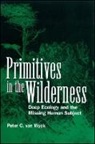 Peter C. Van Wyck, Peter C van Wyck, Peter C. van Wyck - Primitives in the Wilderness