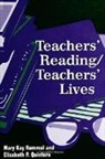 Elizabeth P Quintero, Elizabeth P. Quintero, Mary Kay Rummel - Teachers' Reading/Teachers' Lives