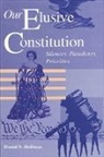 Daniel N Hoffman, Daniel N. Hoffman - Our Elusive Constitution