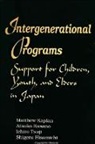 Shigeru Hisamichi, Matthew Kaplan, Atsuko Kusano, Ichiro Tsuji - Intergenerational Programs