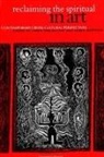 Debra Koppman, Dawn Perlmutter - Reclaiming the Spiritual in Art