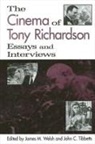 John C. Tibbetts, James M. Welsh - The Cinema of Tony Richardson: Essays and Interviews