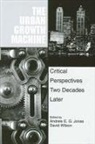 Andrew E G Jonas, Andrew E. G. Jonas, David Wilson - The Urban Growth Machine