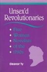 Eleanor Ty - Unsex'd Revolutionaries