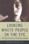 Sherene Razack, Sherene H Razack, Sherene H. Razack - Looking White People in the Eye