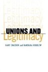 Barbara Bigelow, Barbara C. Bigelow, Barbara J. Bigelow, Barbara Jane Bigelow, Gary Chaison, Gary N. Chaison - Unions and Legitimacy