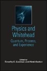 Timothy E Eastman, Timothy E. Eastman, David Ray Griffin, Hank Keeton - Physics and Whitehead