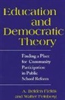 Walter Feinberg, A. Belden Field, A. Belden Fields - Education and Democratic Theory