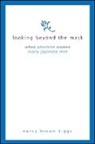 Nancy Brown Diggs - Looking Beyond the Mask