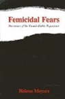 Helene Meyers - Femicidal Fears