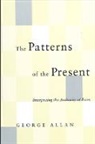 George Allan - The Patterns of the Present