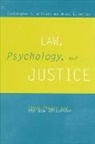 Bruce A Arrigo, Bruce A. Arrigo, Christopher R Williams, Christopher R. Williams - Law, Psychology, and Justice