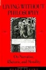 Peter Levine - Living Without Philosophy