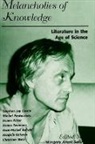 Margery Arent Safir - Melancholies of Knowledge
