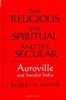 Robert N Minor, Robert N. Minor - The Religious Spiritual, and the Secular