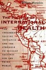 William Muraskin - The Politics of International Health