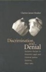 Clayton James Mosher - Discrimination and Denial