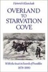 Heinrich Klutschak, William Barr - Overland to Starvation Cove