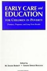 W Steven Barnett, W. Steven Barnett, Sarane Spence Boocock - Early Care and Education for Children in Poverty