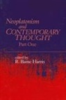 R Baine Harris, R. Baine Harris - Neoplatonism and Contemporary Thought