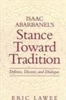 Eric Lawee - Isaac Abarbanel's Stance Toward Tradition